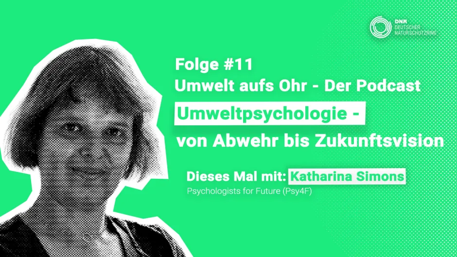 Sharepic Podcast Folge 11: Umweltpsychologie - von Abwehr bis Zukunftsvision Katharina Simons